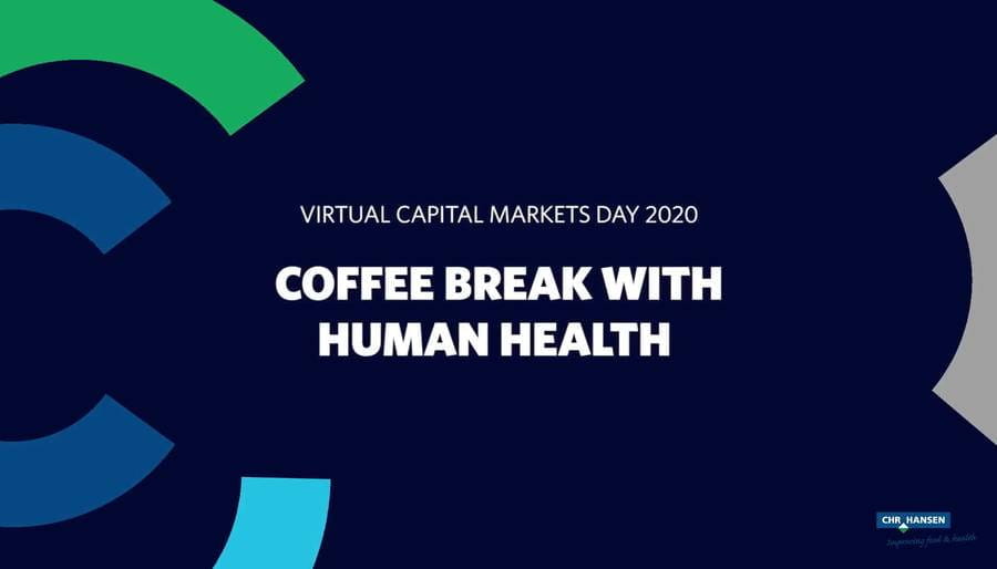 Chr. Hansen CMD 2020 Coffee break with Human Health